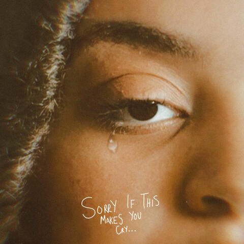 Sorry If This Makes You Cry album art