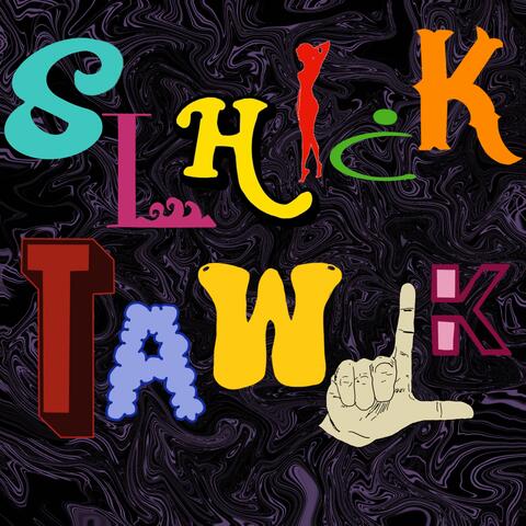 Slhick Tawlk album art