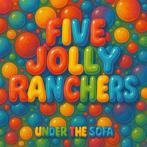 FIVE JOLLY RANCHERS album art