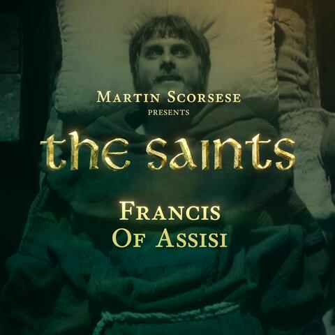 Martin Scorsese Presents: The Saints (Francis Of Assisi) album art