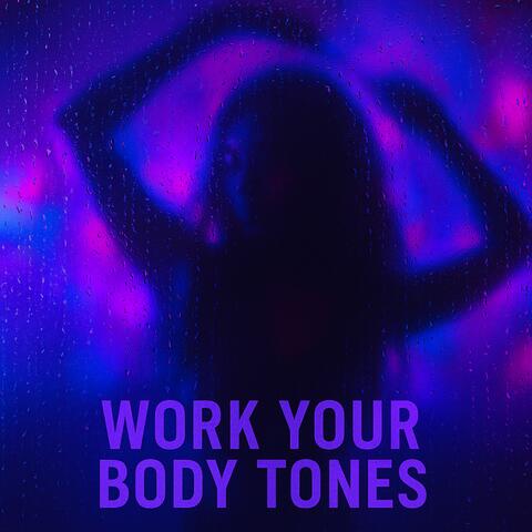 Work Your Body Tones album art