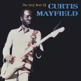 Image of The Very Best of Curtis Mayfield