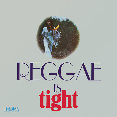 Reggae Is Tight album art