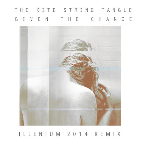 Given The Chance (ILLENIUM 2014 Remix) album art