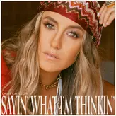Image of Sayin' What I'm Thinkin'