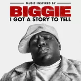 Image of Music Inspired By Biggie: I Got A Story To Tell
