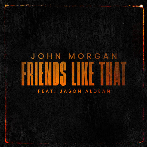 Friends Like That (feat. Jason Aldean) album art