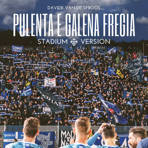 PULENTA E GALENA FREGIA - Stadium Version album art