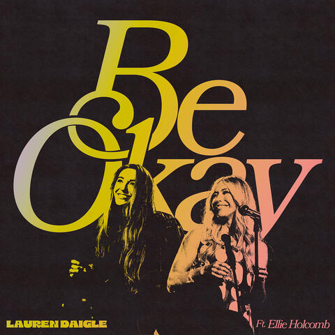 Be Okay (feat. Ellie Holcomb) album art