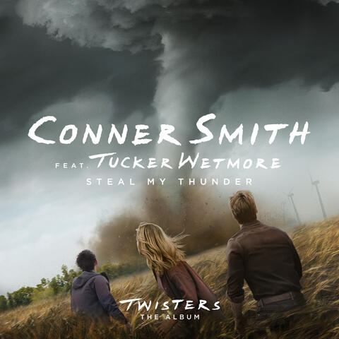 Steal My Thunder (feat. Tucker Wetmore) [From Twisters: The Album] album art