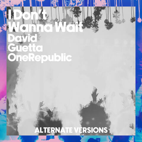 I Don't Wanna Wait album art