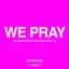 WE PRAY album artwork