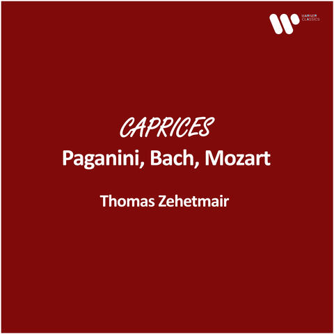 Zehetmair - Caprices: Paganini, Bach, Mozart album art