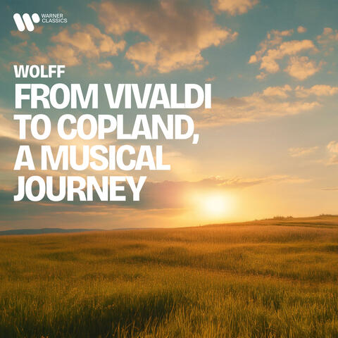 Wolff - From Vivaldi to Copland, a Musical Journey album art