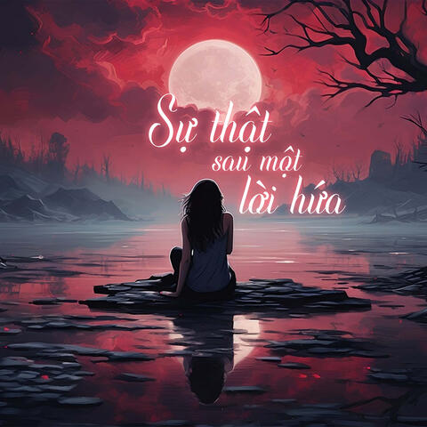 Sự Thật Sau Một Lời Hứa album art