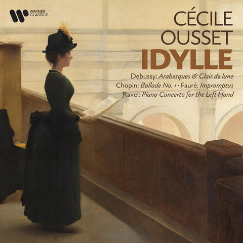 Idylle - Debussy: Arabesques & Clair de lune - Chopin: Ballade No. 1 - Fauré: Impromptus - Ravel: Piano Concerto for the Left Hand album art