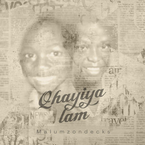 Qhayiya Lam album art