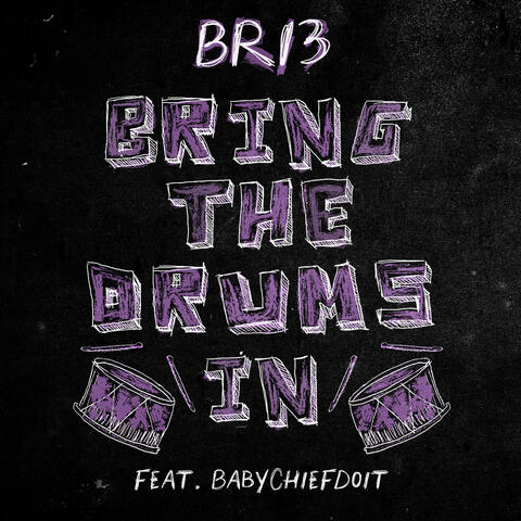 Bring The Drums In (feat. BabyChiefDoit) album art