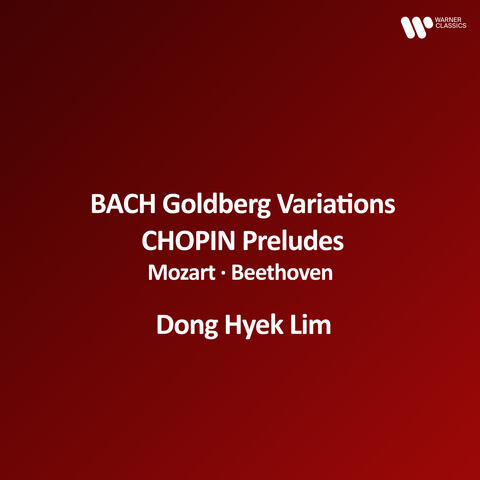 Bach: Goldberg Variations, BWV 988 - Chopin: Preludes, Op. 28 - Mozart, Beethoven album art