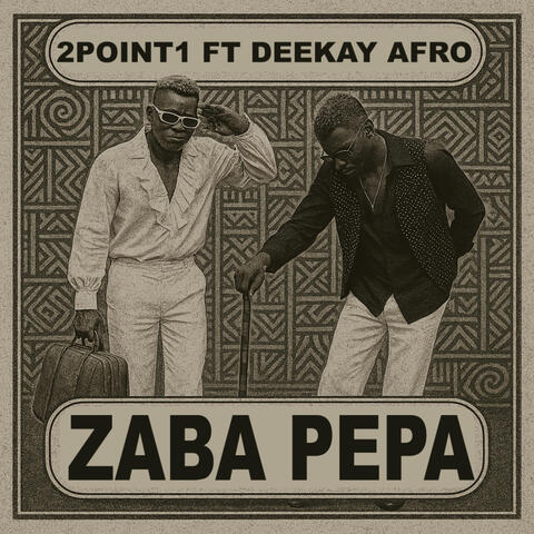 Zaba Pepa (feat. Deekay Afro) album art