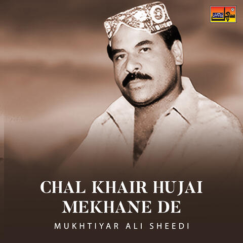 Chal Khair Hujai Mekhane De album art