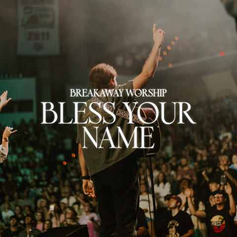 Bless Your Name album art