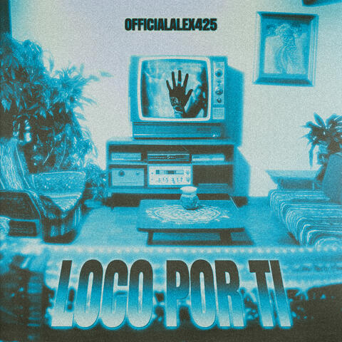 LOCO POR TI album art