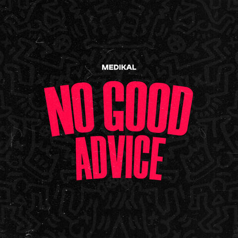 NO GOOD ADVICE album art