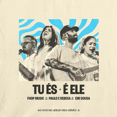Tu És + É Ele album art