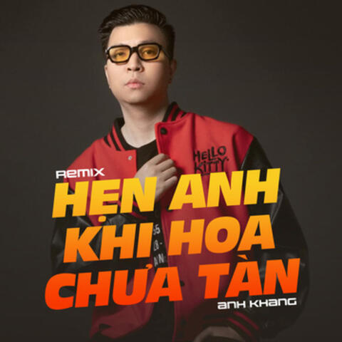 Hẹn Anh Khi Hoa Chưa Tàn album art
