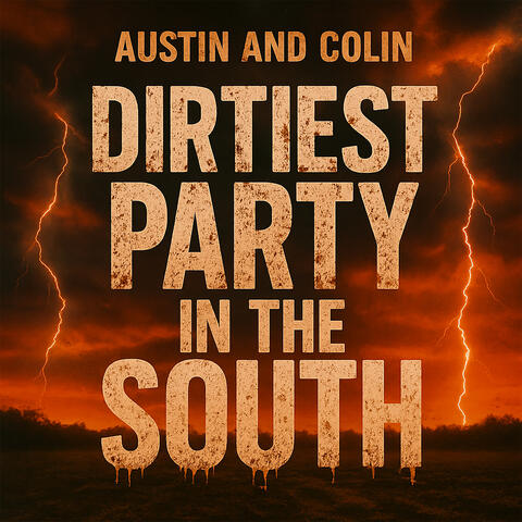Dirtiest Party In the South album art