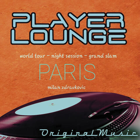 Player Lounge World Tour (Night Session - Grand Slam) album art