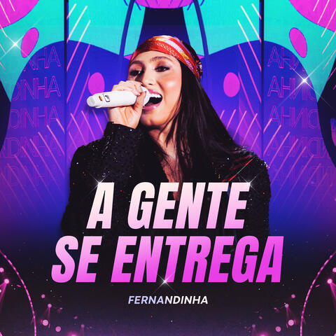 A Gente Se Entrega album art