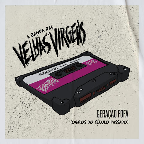Geração Fofa (Ogros Do Século Passado) album art
