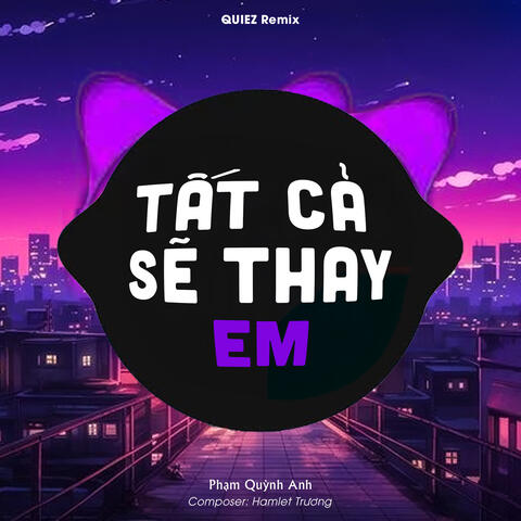 Tất Cả Sẽ Thay Em album art
