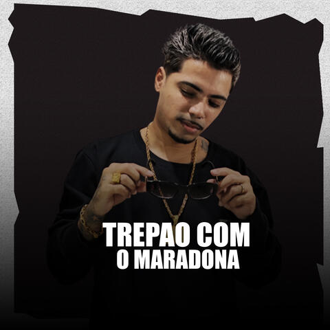 Trepao Com o Maradona album art