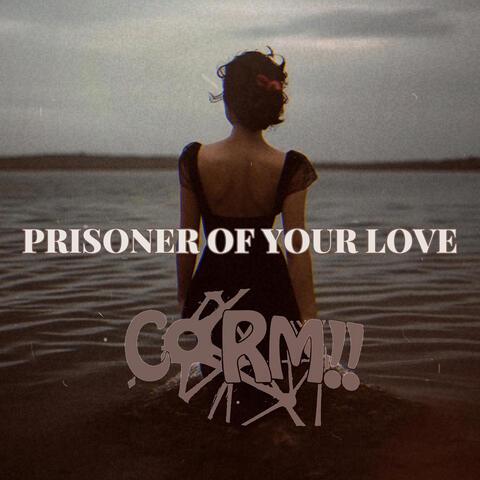 Prisoner Of Your Love album art