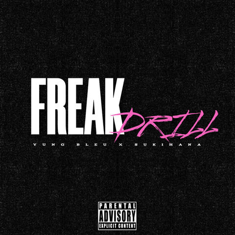 Freak Drill  (feat. Sukihana) album art