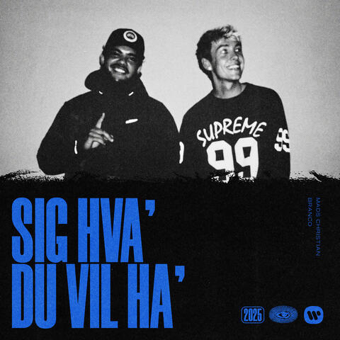 Sig Hva Du Vil Ha (feat. Branco) album art