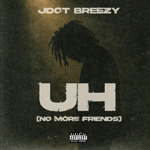 Uh (No More Friends) album art