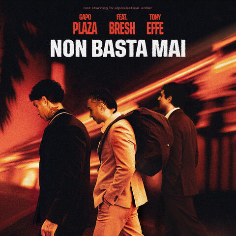 Non Basta Mai (feat. Bresh & Tony Effe) album art