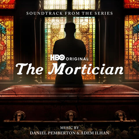 The Mortician (Soundtrack from the HBO® Original Series) album art