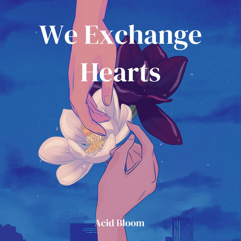 We Exchange Hearts album art