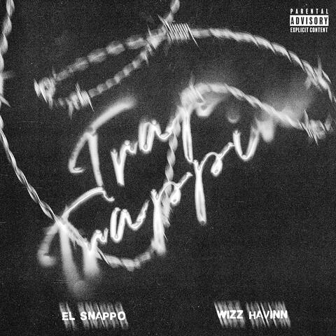 Trap Trappin (feat. Wizz Havinn) album art