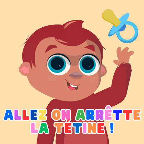 Allez on arrête la tétine ! album art