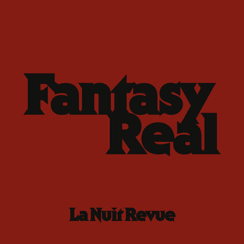 Fantasy Real: La Nuit Revue album art