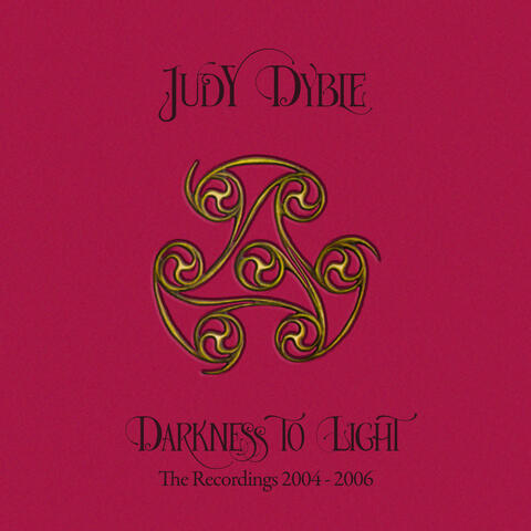 Darkness To Light: The Recordings 2004-2006 album art
