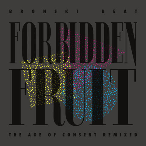 Forbidden Fruit - The Age of Consent Remixed album art