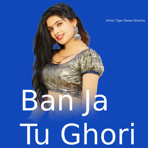 Ban Ja Tu Ghori album art