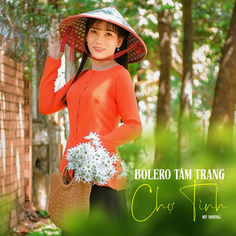 Bolero Tâm Trạng - Chợ Tình album art